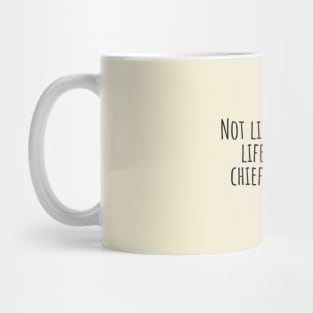 Not-life,but-good-life,is-to-be-chiefly-valued.(Socrates) Mug